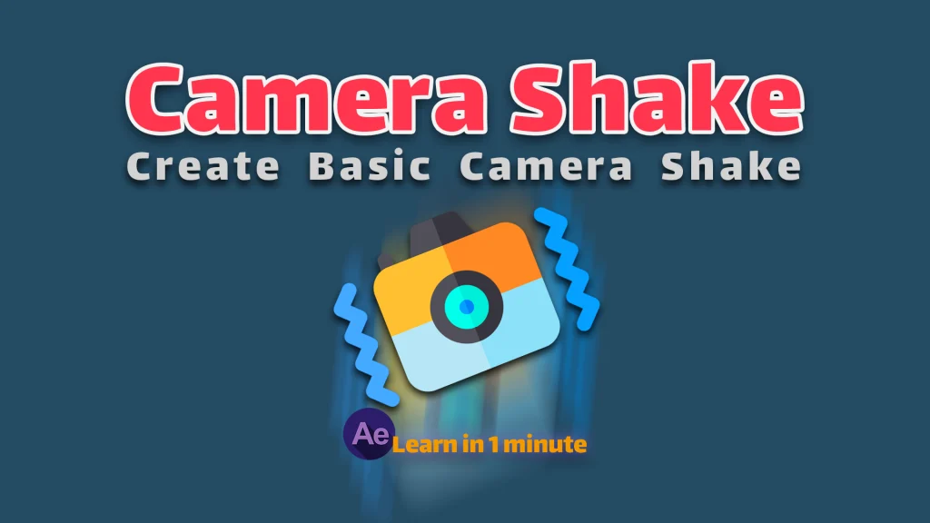 How To Create Camera Shake In After Effects